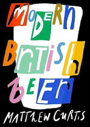 Cover for Matthew Curtis · Modern British Beer (Paperback Book) (2021)