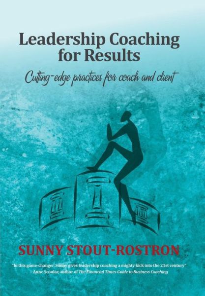 Cover for Sunny Stout Rostron · Leadership coaching for results (Paperback Book) (2014)