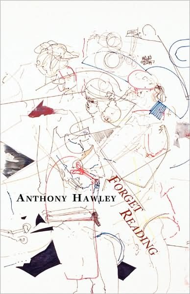 Cover for Anthony Hawley · Forget Reading (Paperback Book) (2008)