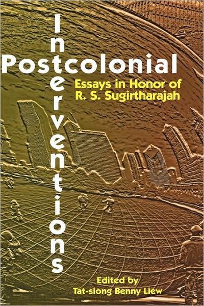 Cover for Tat-siong Benny Liew · Postcolonial Interventions: Essays in Honor of R.s. Sugirtharajah (Hardcover Book) (2009)