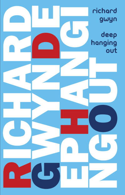 Cover for Richard Gwyn · Deep Hanging Out (Paperback Book) (2007)