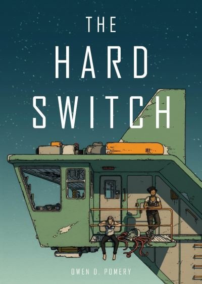 Cover for Owen D. Pomery · The Hard Switch (Innbunden bok) (2023)