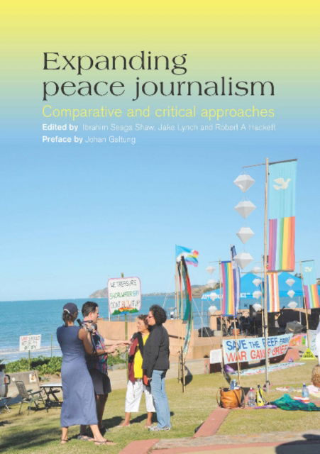 Cover for Expanding Peace Journalism : Comparative and Critical Approaches (Paperback Book) (2011)