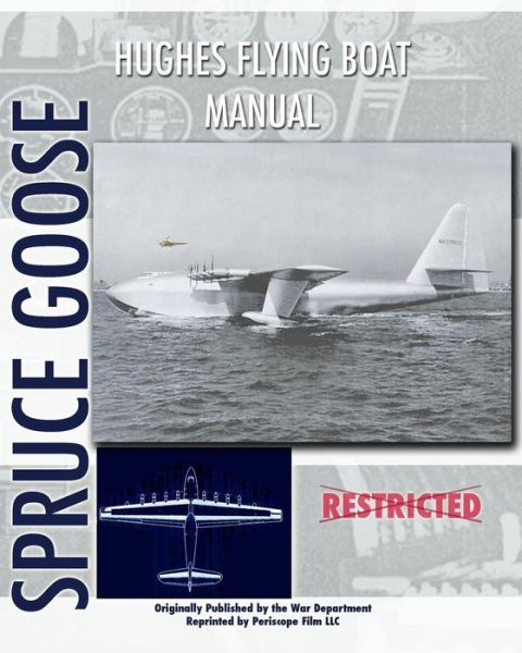 Cover for Hughes Tool Company · Hughes Flying Boat Manual (Paperback Book) (2009)