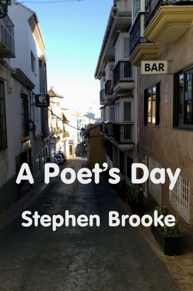 Cover for Stephen Brooke · A Poet's Day (Taschenbuch) (2020)