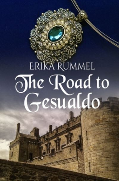 Cover for Erika Rummel · The Road to Gesualdo (Paperback Book) (2020)