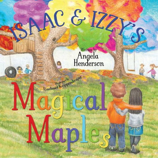 Cover for Angela Henderson · Isaac and Izzy's Magical Maples (Paperback Book) (2021)