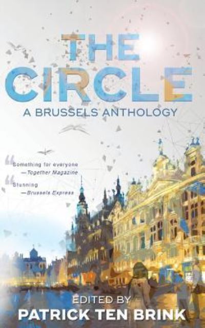 The Circle - Patrick Ten Brink - Bücher - Harvard Square Editions - 9781941861707 - 14. Oktober 2018