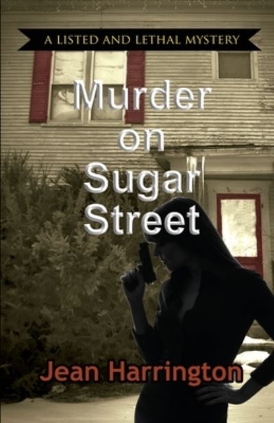 Cover for Jean Harrington · Murder on Sugar Street - Listed and Lethal Mystery (Paperback Book) (2020)