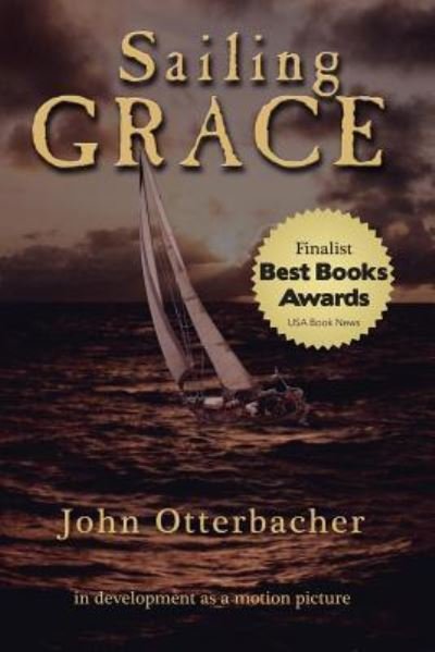 Cover for John Otterbacher · Sailing Grace (Paperback Book) (2017)