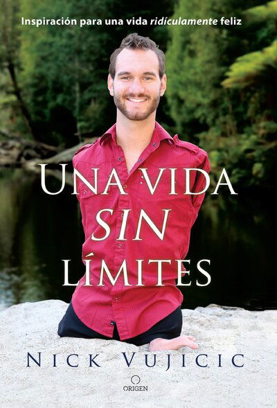 Cover for Nick Vujicic · Una vida sin limites / Life Without Limits (Pocketbok) (2017)