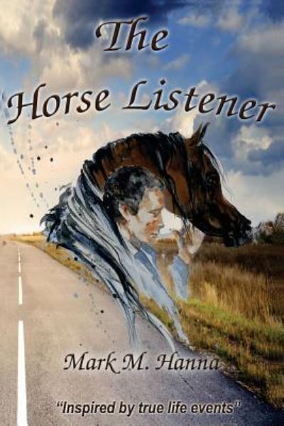 Cover for Mark Hanna · The Horse Listener (Paperback Book) (2018)