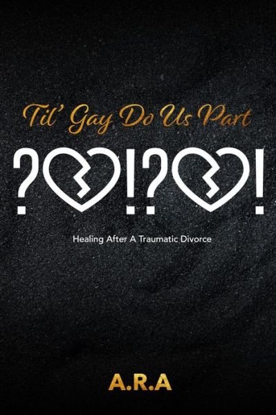 Cover for A R a · Til' Gay Do Us Part (Paperback Book) (2020)
