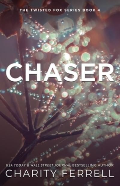 Cover for Charity Ferrell · Chaser Special Edition (Book) (2022)