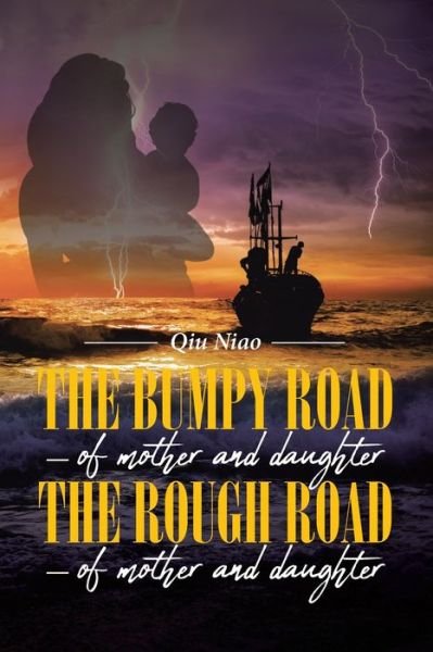 Cover for Qiu Niao · The Bumpy Road - of mother and daughter; The Rough Road - of mother and daughter (Paperback Book) (2021)