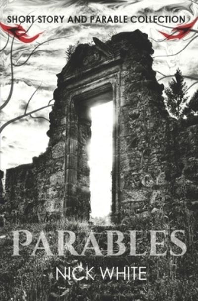 Cover for Nick White · Parables (Paperback Book) (2018)