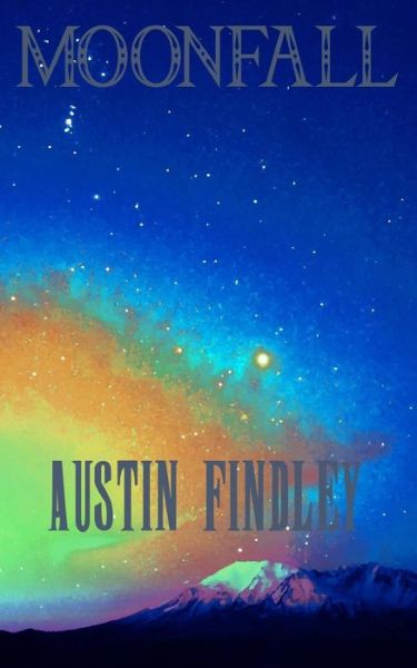 Cover for Austin Findley · Moonfall (Paperback Book) (2017)