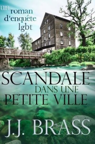 Cover for Jj Brass · Scandale dans une petite ville (Taschenbuch) (2017)