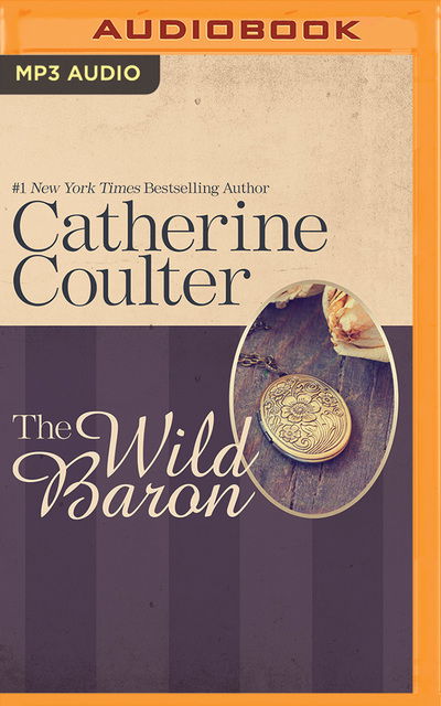 Wild Baron, The - Catherine Coulter - Audio Book - Brilliance Audio - 9781978629707 - August 28, 2018