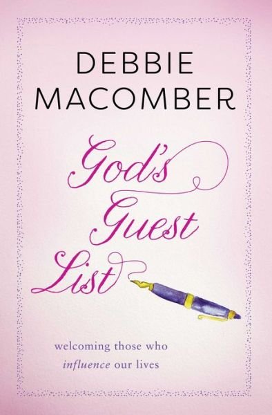 Cover for Debbie Macomber · God's Guest List: Welcoming Those Who Influence Our Lives (Taschenbuch) (2019)