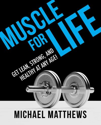 Cover for Michael Matthews · Muscle for Life: Get Lean, Strong, and Healthy at Any Age! - Muscle for Life (Taschenbuch) (2025)