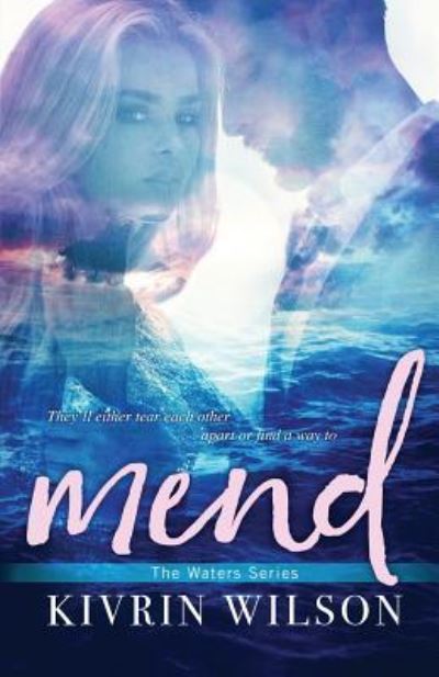 Cover for Kivrin Wilson · Mend (Paperback Book) (2018)