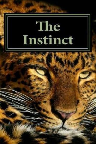 Cover for Sudharshan S · The Instinct (Paperback Book) (2017)