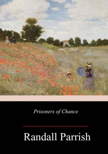 Cover for Randall Parrish · Prisoners of Chance (Paperback Book) (2018)