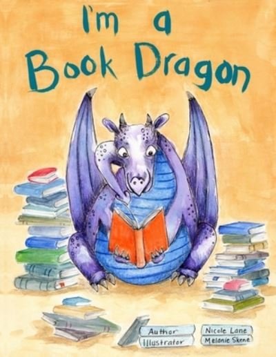 Cover for Melanie Skene · I'm a Book Dragon (Book) (2023)