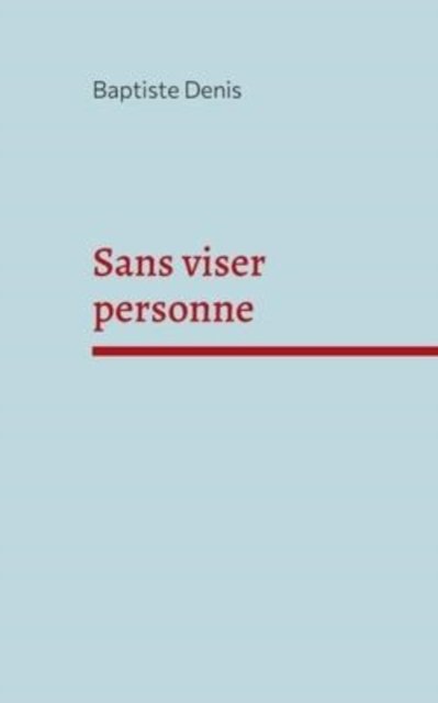 Cover for Baptiste Denis · Sans viser personne (Paperback Book) (2022)