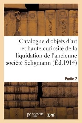 Cover for MM Mannheim · Catalogue d'objets d'art et de haute curiosite, faiences orientales et italiennes (Pocketbok) (2020)