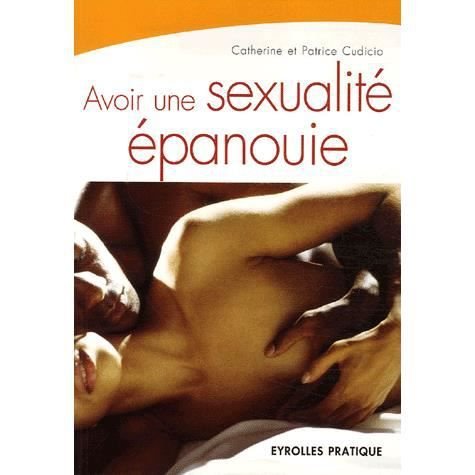 Cover for Catherine Cudicio · Avoir une sexualité épanouie (Paperback Book) (2006)