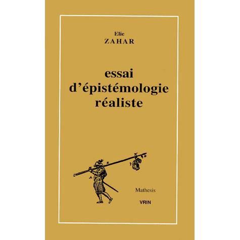 Cover for Elie Zahar · Essai D'epistemologie Realiste (Mathesis) (French Edition) (Paperback Book) [French edition] (2000)