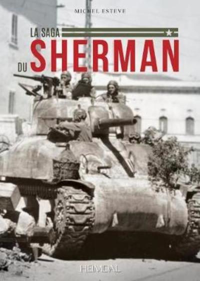 Cover for Michel Esteve · La Saga Du Sherman (Hardcover Book) (2018)