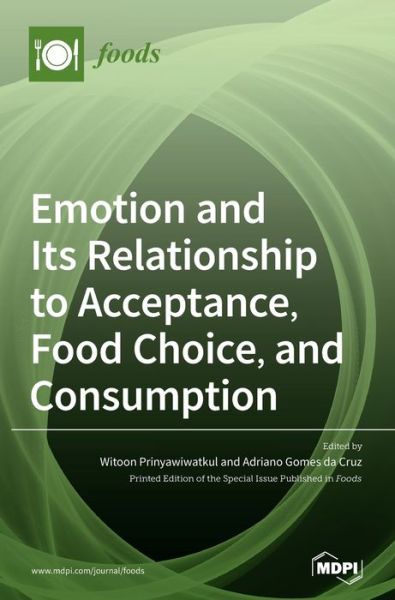 Cover for Witoon Prinyawiwatkul · Emotion and Its Relationship to Acceptance, Food Choice, and Consumption (Hardcover Book) (2021)