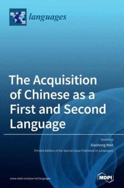 Cover for Xiaohong Wen · The Acquisition of Chinese as a First and Second Language (Hardcover Book) (2020)