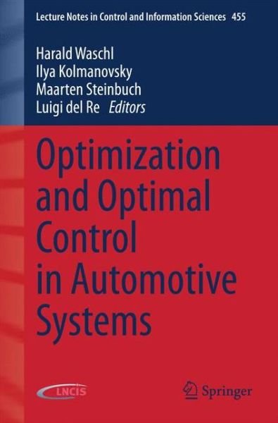 Harald Waschl · Optimization and Optimal Control in Automotive Systems - Lecture Notes in Control and Information Sciences (Taschenbuch) [2014 edition] (2014)