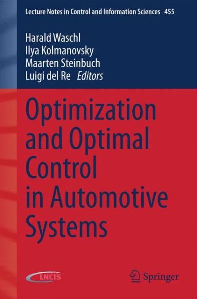 Harald Waschl · Optimization and Optimal Control in Automotive Systems - Lecture Notes in Control and Information Sciences (Pocketbok) [2014 edition] (2014)