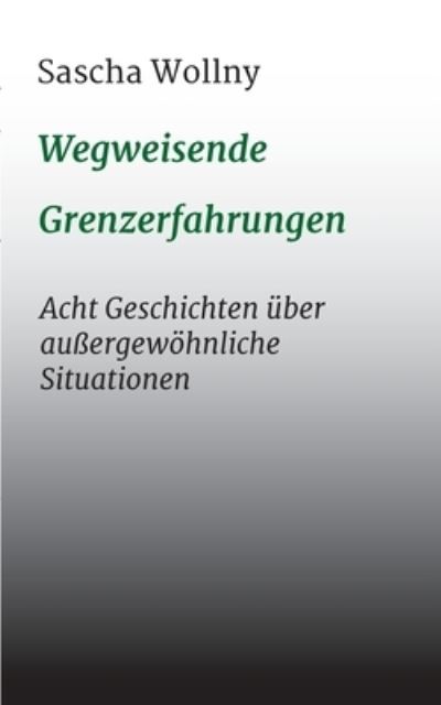 Cover for Wollny · Wegweisende Grenzerfahrungen (N/A) (2021)