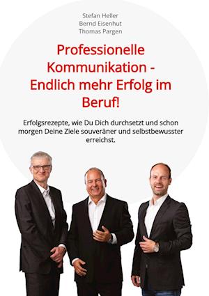 Cover for Stefan Heller · Professionelle Kommunikation - Endlich mehr Erfolg im Beruf! (Book) (2022)
