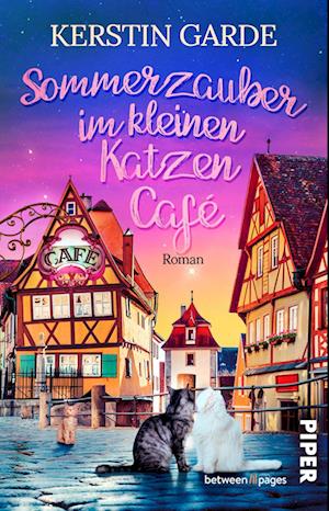 Sommerzauber im kleinen Katzen-Café - Kerstin Garde - Kirjat - Piper - 9783492507707 - torstai 27. kesäkuuta 2024