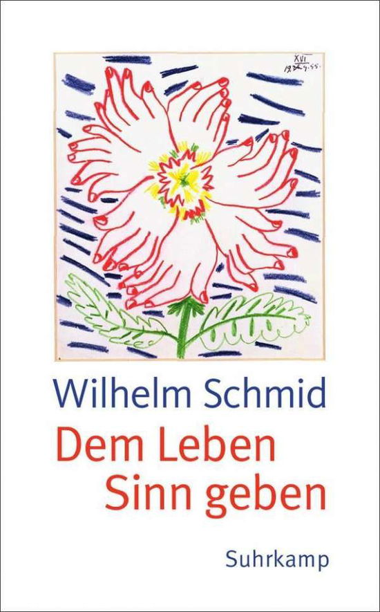 Cover for Wilhelm Schmid · Suhrk.TB.4570 Schmid.Dem Leben Sinn geb (Buch)