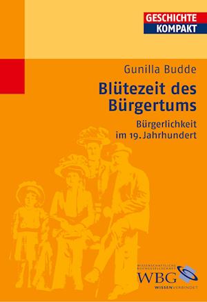 Cover for Gunilla Budde · Blütezeit Des Bürgertums (Book)