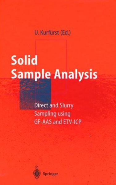 Cover for U Kurfurst · Solid Sample Analysis: Direct and Slurry Sampling using GF-AAS and ETV-ICP (Innbunden bok) [1998 edition] (1998)