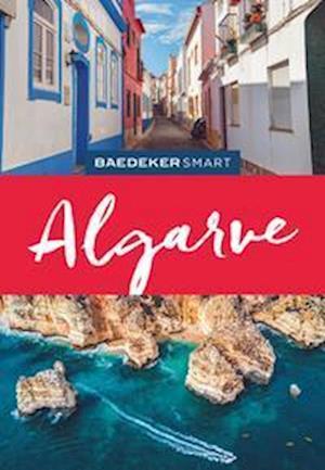 Baedeker SMART Reiseführer Algarve - Andreas Drouve - Kirjat - MAIRDUMONT - 9783575006707 - keskiviikko 12. heinäkuuta 2023