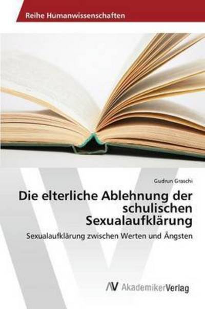 Cover for Graschi · Die elterliche Ablehnung der sc (Book) (2015)