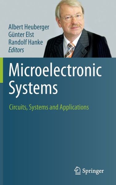 Cover for Albert Heuberger · Microelectronic Systems: Circuits, Systems and Applications (Hardcover Book) [2011 edition] (2011)
