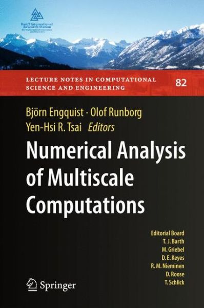 Numerical Analysis of Multiscale Computations: Proceedings of a Winter Workshop at the Banff International Research Station 2009 - Lecture Notes in Computational Science and Engineering - Bjorn Engquist - Bøger - Springer-Verlag Berlin and Heidelberg Gm - 9783642269707 - 29. november 2013