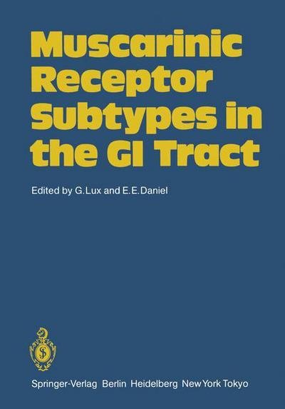 Cover for G Lux · Muscarinic Receptor Subtypes in the GI Tract (Pocketbok) [Softcover reprint of the original 1st ed. 1985 edition] (2011)