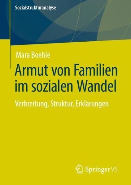 Armut von Familien im sozialen W - Boehle - Kirjat -  - 9783658279707 - keskiviikko 2. lokakuuta 2019